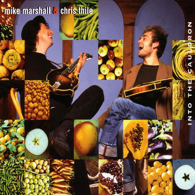 The cover of Into the Cauldron by Chris Thile & Mike Marshall