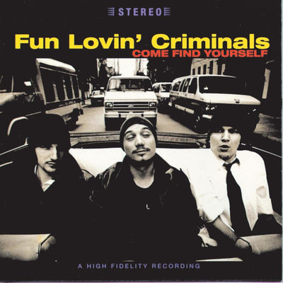 The cover of Come Find Yourself by Fun Lovin' Criminals