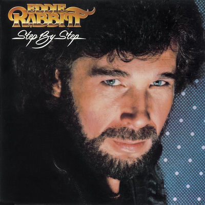 The cover of Step by Step by Eddie Rabbitt