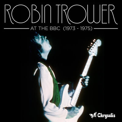 The cover of At the BBC 1973–1975 by Robin Trower