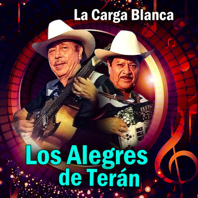 The cover of La carga blanca by Los Alegres de Terán