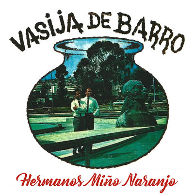The cover of Vasija de Barro by Hermanos Miño Naranjo