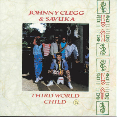 The cover of Third World Child by Johnny Clegg & Savuka