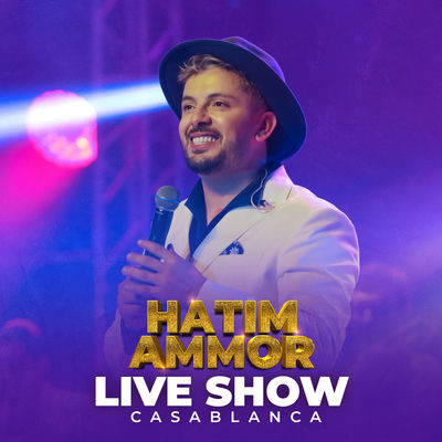 The cover of Live Show Casablanca by Hatim Ammor