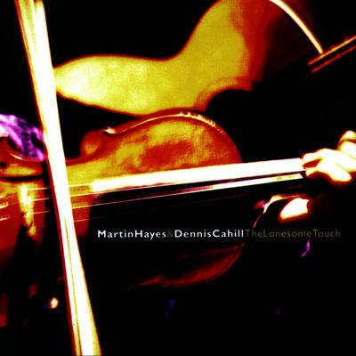 The cover of The Lonesome Touch by Martin Hayes and Dennis Cahill