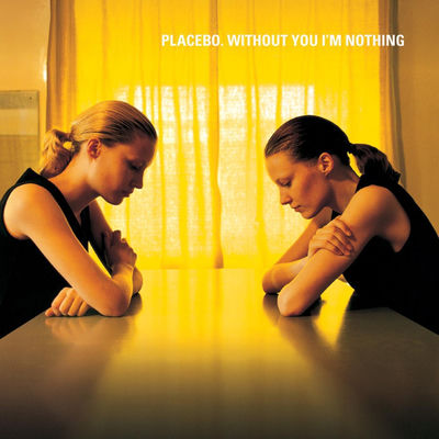 The cover of Without You I'm Nothing by Placebo