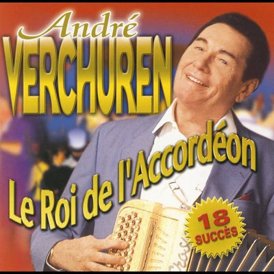 The cover of Le Roi de l'accordéon by André Verchuren