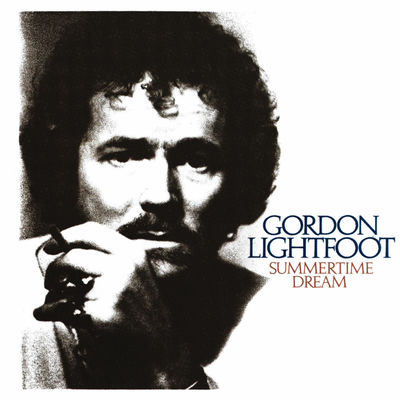The cover of Summertime Dream by Gordon Lightfoot