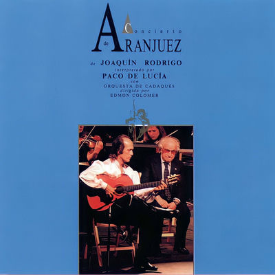 The cover of Concierto de Aranjuez by Paco de Lucía