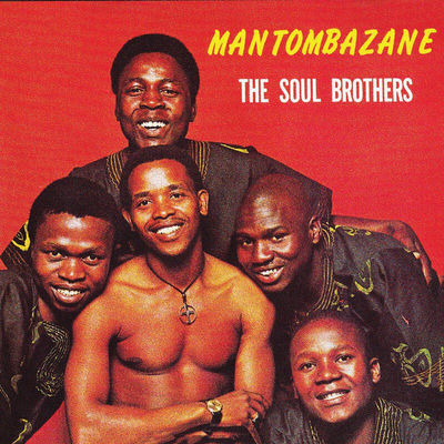 The cover of Mantombazane by Soul Brothers