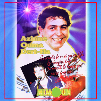The cover of Azinne ouma dert-fia by Cheb Mimoun El Oujdi