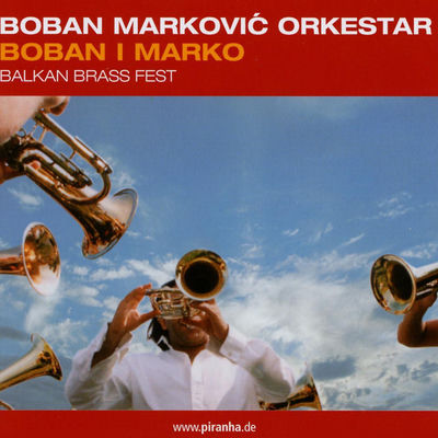 The cover of Boban i Marko by Boban i Marko Marković Orkestar