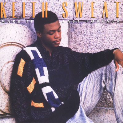 The cover of Make It Last Forever by Keith Sweat