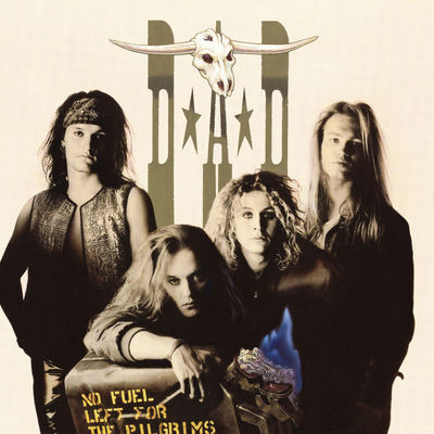 The cover of No Fuel Left for the Pilgrims by D-A-D