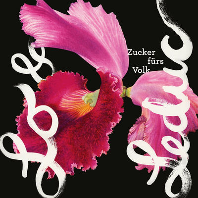 The cover of Zucker fürs Volk by Lo & Leduc
