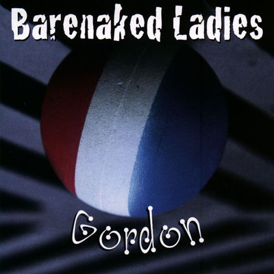 The cover of Gordon by Barenaked Ladies