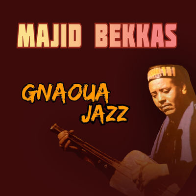 The cover of Gnaoua Jazz by Majid Bekkas