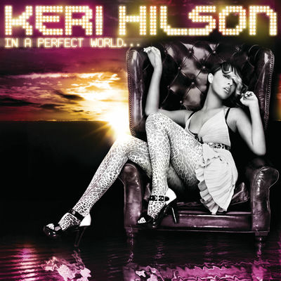 The cover of In A Perfect World... by Keri Hilson