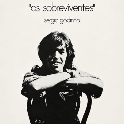The cover of Os Sobreviventes by Sérgio Godinho
