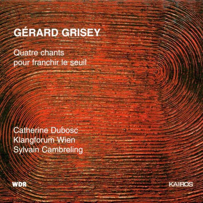 The cover of Quatre chants pour franchir le seuil by Gérard Grisey