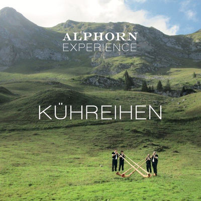 The cover of Kühreihen by Alphorn Experience