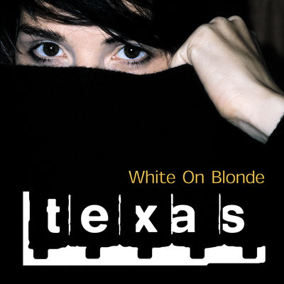 The cover of White On Blonde by Texas