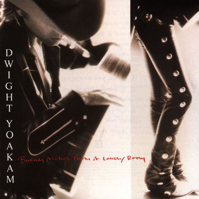 The cover of Buenas Noches From A Lonely Room by Dwight Yoakam