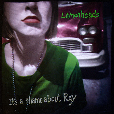 The cover of It's A Shame About Ray by The Lemonheads