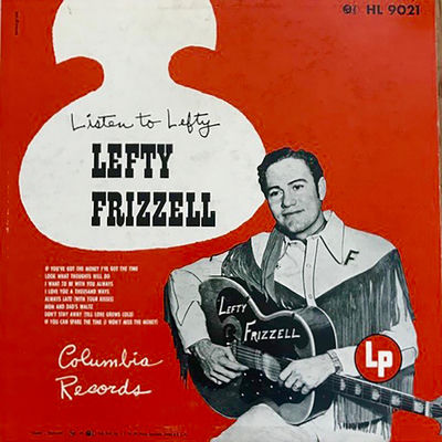 The cover of Listen to Lefty by Lefty Frizzell