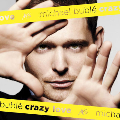 The cover of Crazy Love by Michael Bublé