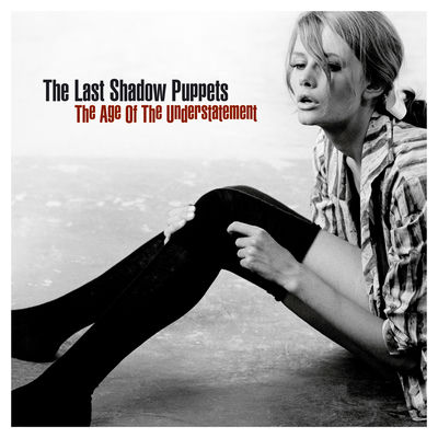 The cover of The Age Of The Understatement by The Last Shadow Puppets