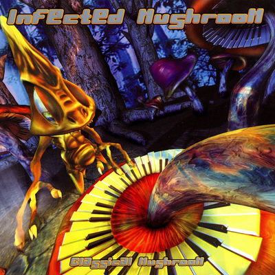 The cover of Classical Mushroom by Infected Mushroom
