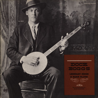 The cover of Legendary Singer and Banjo Player by Dock Boggs