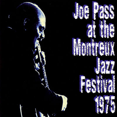 The cover of At the Montreux Jazz Festival 1975 by Joe Pass