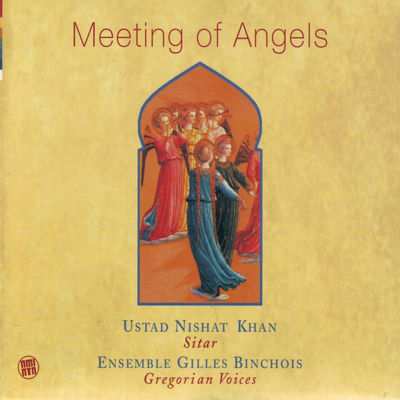 The cover of Meeting of Angels by Nishat Khan & Ensemble Gilles Binchois