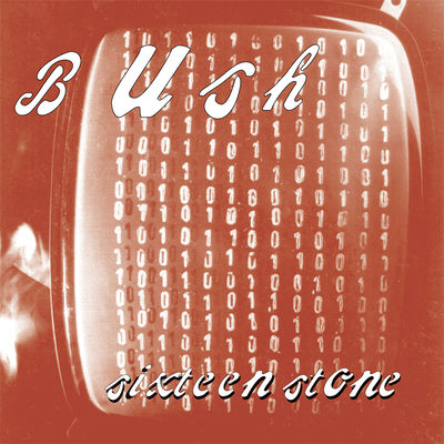 The cover of Sixteen Stone by Bush
