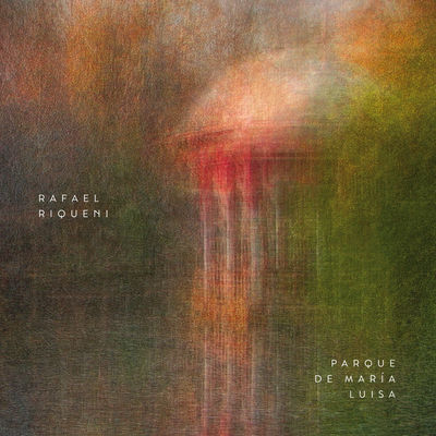The cover of Parque de María Luisa by Rafael Riqueni