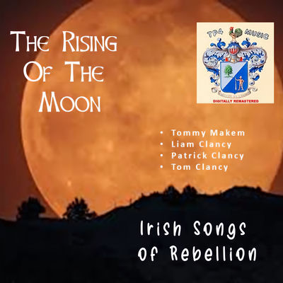 The cover of The Rising of the Moon by The Clancy Brothers and Tommy Makem