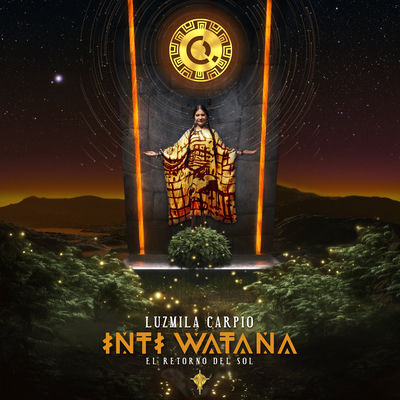 The cover of Inti Watana - El Retorno del Sol by Luzmila Carpio