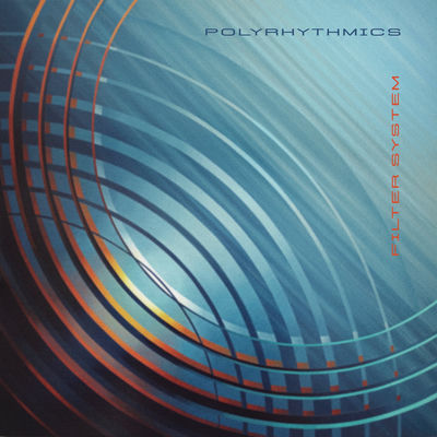 The cover of Filter System by Polyrhythmics