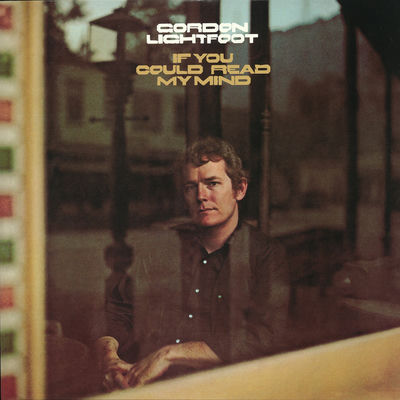 The cover of If You Could Read My Mind by Gordon Lightfoot