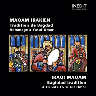 The cover of Le maqâm irakien: Tradition de Bagdad by Yusuf Omar
