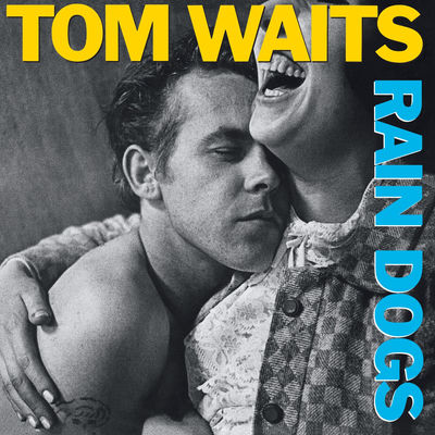 The cover of Rain Dogs by Tom Waits