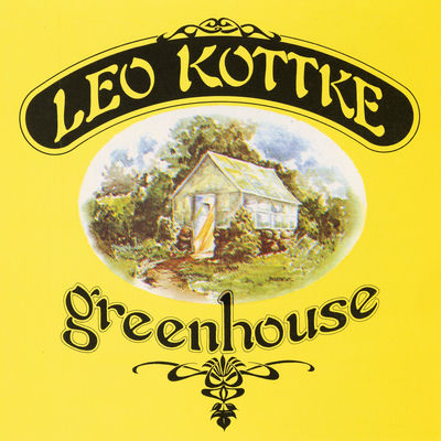 The cover of Greenhouse by Leo Kottke