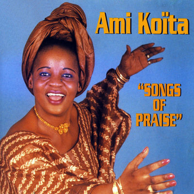 The cover of Songs of Praise by Ami Koïta