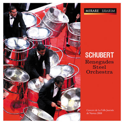 The cover of Schubert: Live à La Folle Journée 2008 by Renegades Steel Orchestra