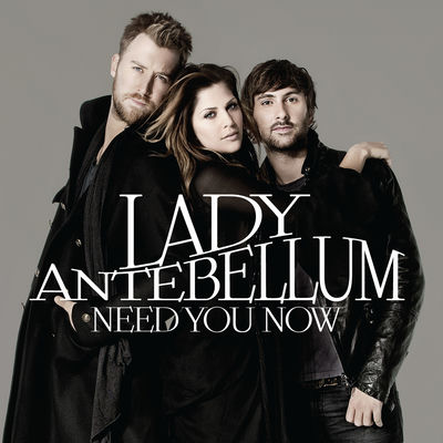 The cover of Need You Now by Lady Antebellum