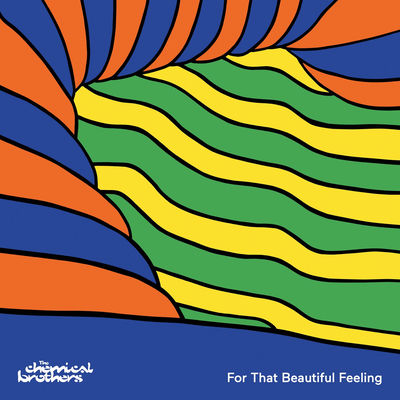The cover of For That Beautiful Feeling by The Chemical Brothers