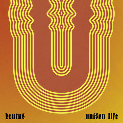 The cover of Unison Life by Brutus