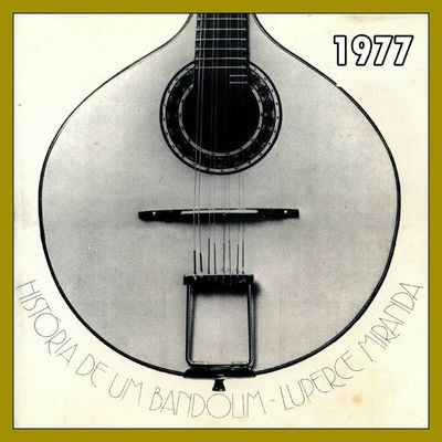 The cover of História de um Bandolim by Luperce Miranda
